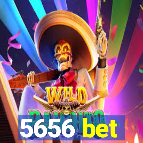 5656 bet